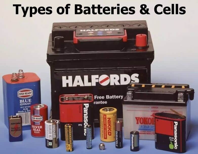 Different Types Of Batteries and Cells & Their Applications